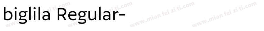 biglila Regular字体转换
